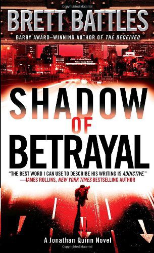 Cover for Brett Battles · Shadow of Betrayal: a Jonathan Quinn Novel (Paperback Book) (2010)