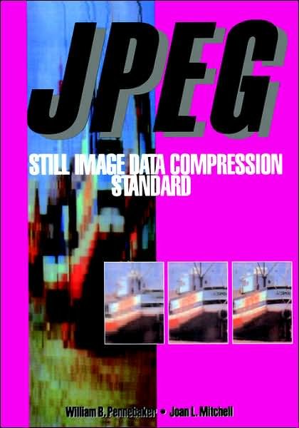 Cover for William B. Pennebaker · JPEG: Still Image Data Compression Standard (Gebundenes Buch) [1993 edition] (1992)