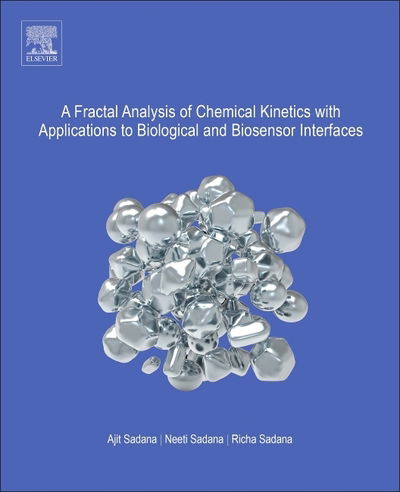 Cover for Sadana, Ajit (Chemical Engineering Department, University of Mississippi, MS, USA) · A Fractal Analysis of Chemical Kinetics with Applications to Biological and Biosensor Interfaces (Paperback Book) (2018)