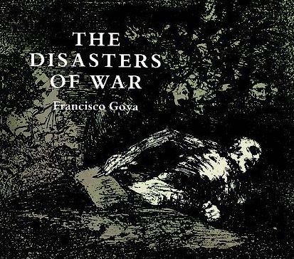 Cover for Francisco Jose De Goya · The Disasters of War - Dover Fine Art, History of Art (Paperback Bog) [New impression edition] (1967)