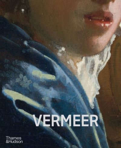 Cover for Pieter Roelofs · Vermeer - The Rijksmuseum's major exhibition catalogue (Hardcover bog) (2023)