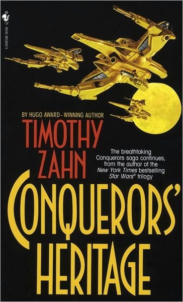 Cover for Timothy Zahn · Conquerors' Heritage (The Conquerors Saga, Book Two) (Pocketbok) [Reissue edition] (1995)