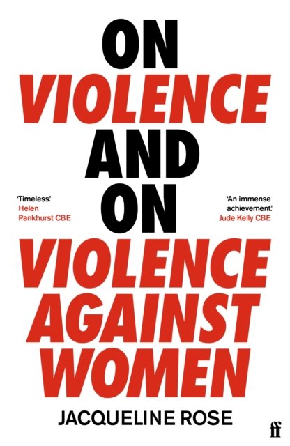 Cover for Jacqueline Rose · On Violence and On Violence Against Women (Paperback Book) [Main edition] (2022)