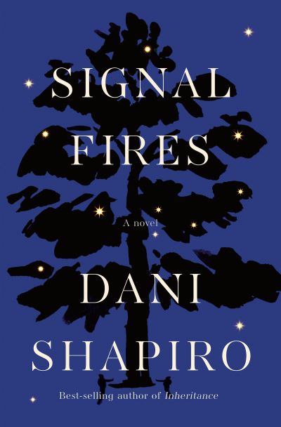 Cover for Dani Shapiro · Signal Fires (N/A) (2022)