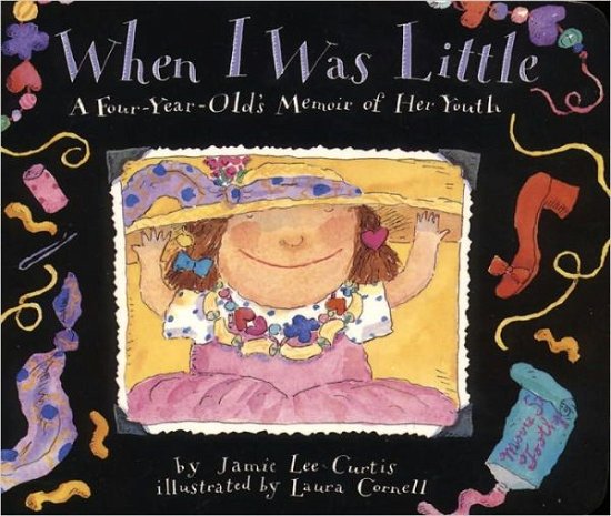 Cover for Jamie Lee Curtis · When I Was Little (Innbunden bok) [Turtleback School &amp; Library Binding edition] (1995)