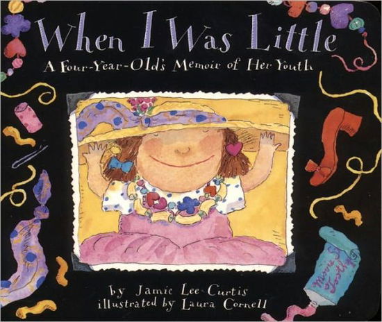 When I Was Little - Jamie Lee Curtis - Książki - Turtleback - 9780613308724 - 7 września 1995