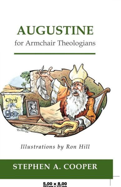 Augustine for Armchair Theologians - Armchair Theologians - Stephen A. Cooper - Books - Westminster/John Knox Press,U.S. - 9780664223724 - September 30, 2002