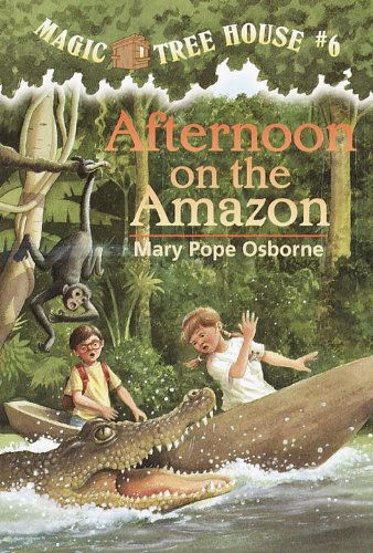 Afternoon on the Amazon (Magic Tree House, No. 6) - Mary Pope Osborne - Books - Random House Books for Young Readers - 9780679863724 - August 29, 1995