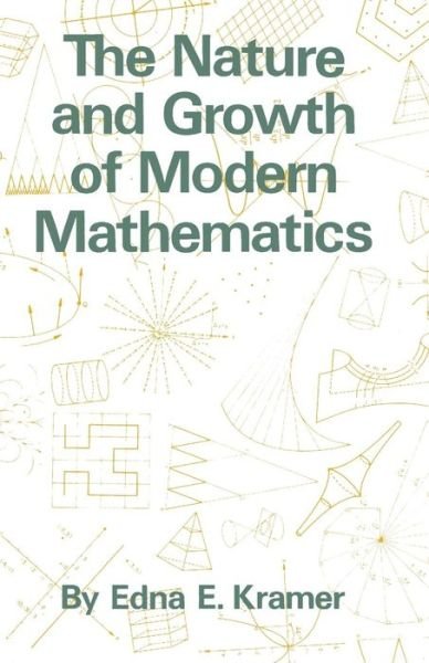 Cover for Edna Ernestine Kramer · The Nature and Growth of Modern Mathematics (Pocketbok) (1983)