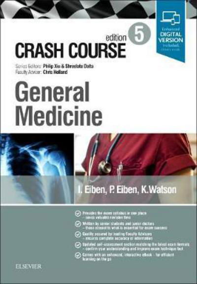 Cover for Eiben, Inez, MBBS, BSc, MRCS (Clinical Fellow in Plastic Surgery, Guy's and St. Thomas' NHS Foundation Trust, London, UK.) · Crash Course General Medicine - CRASH COURSE (Paperback Bog) (2018)