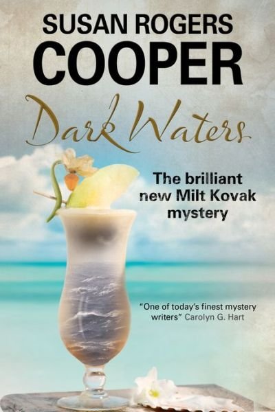 Cover for Susan Rogers Cooper · Dark Waters - A Milt Kovak Mystery (Inbunden Bok) [Large type / large print edition] (2016)