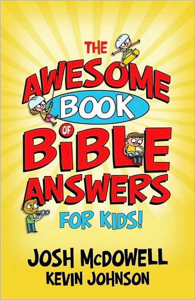 Cover for Josh McDowell · The Awesome Book of Bible Answers for Kids (Pocketbok) (2011)