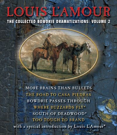 Cover for Louis L'Amour · The Collected Bowdrie Dramatizations (CD) [Unabridged edition] (2006)