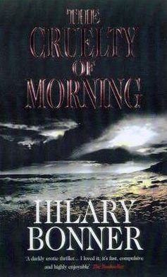 Cover for Hilary Bonner · The Cruelty Of Morning (Paperback Book) (1995)