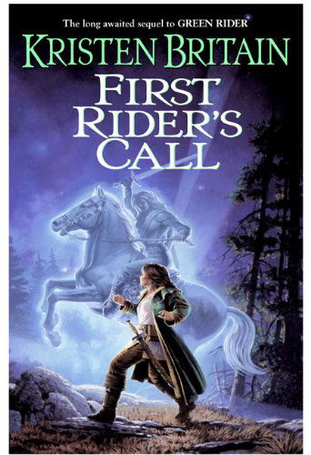 First Rider's Call: Green Rider #2 - Kristen Britain - Książki - DAW Trade - 9780756405724 - 7 lipca 2009