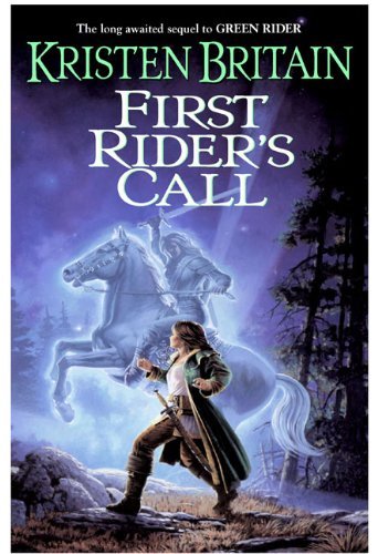 Cover for Kristen Britain · First Rider's Call: Green Rider #2 (Paperback Book) [Reprint edition] (2009)