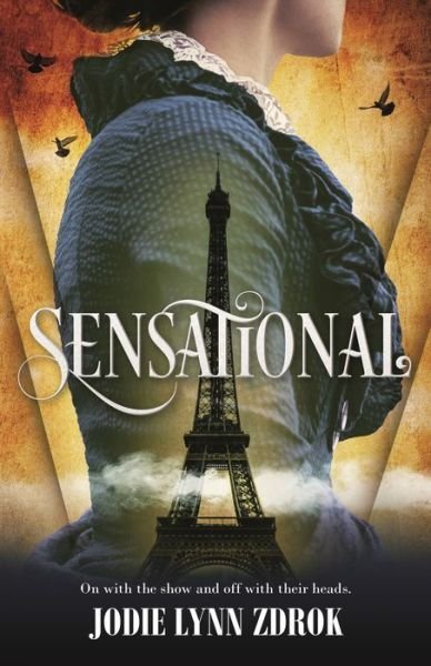 Cover for Jodie Lynn Zdrok · Sensational: A Historical Thriller in 19th Century Paris - Spectacle (Pocketbok) (2021)