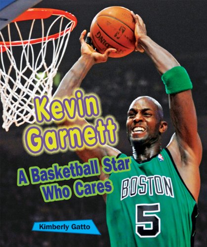 Cover for Kimberly Gatto · Kevin Garnett: a Basketball Star Who Cares (Sports Stars Who Care) (Hardcover Book) (2011)