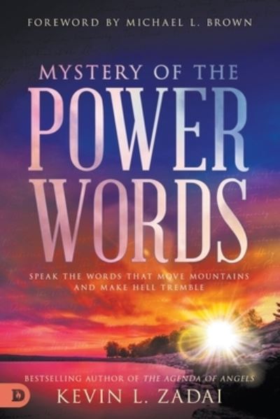 Cover for Kevin Zadai · Mystery of the Power Words: Speak the Words That Move Mountains and Make Hell Tremble (Paperback Book) (2021)