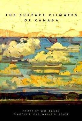 Cover for Bailey · The Surface Climates of Canada - Canadian Association of Geographers Series in Canadian Geography (Paperback Book) (1997)