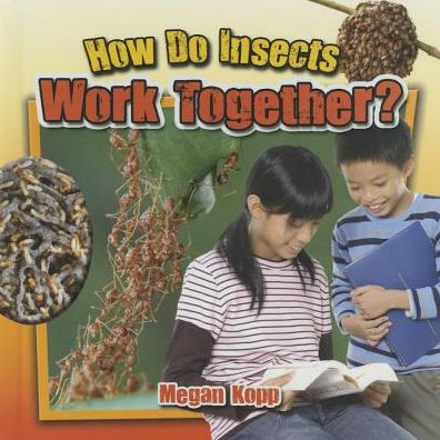 Cover for Megan Kopp · How Do Insects Work Together? (Hardcover Book) (2015)