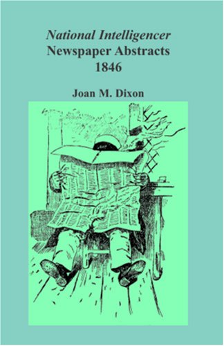 Cover for Joan M. Dixon · National Intelligencer Newspaper Abstracts: 1846 (Pocketbok) (2009)