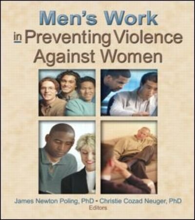 Cover for Christie Cozad Neuger · Men's Work in Preventing Violence Against Women (Paperback Book) (2003)