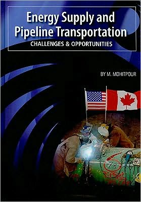 Cover for Mo Mohitpour · Energy Supply and Pipeline Transportation: Challenges and Opportunities (Paperback Book) (2008)