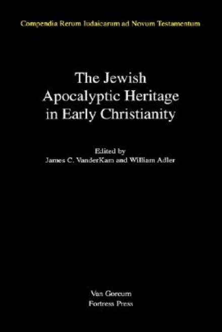 Cover for James C. Vanderkam · The Jewish Apocalyptic Heritage in Early Christianity (Compendia Rerum Iudaicarum Ad Novum Testamentum) (Hardcover Book) (1996)