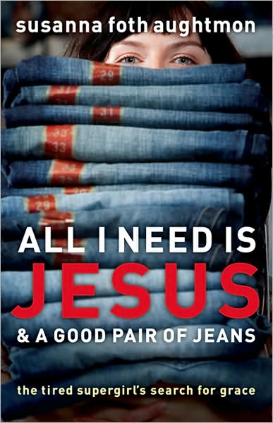 Cover for S Aughtmon · All I Need Is Jesus And A Good Pair (Paperback Book) (2009)