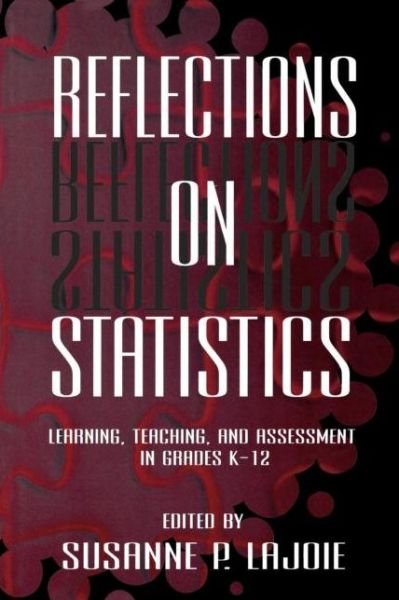 Cover for Lajoie · Reflections on Statistics: Learning, Teaching, and Assessment in Grades K-12 - Studies in Mathematical Thinking and Learning Series (Pocketbok) (1998)