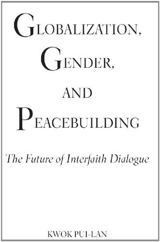 Cover for Kwok Pui-lan · Globalization, Gender, and Peacebuilding: The Future of Interfaith Dialogue (Pocketbok) (2012)
