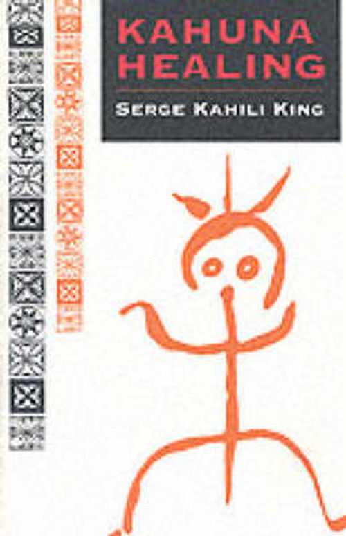 Cover for Serge Kahili King · Kahuna Healing (Quest Book) (Paperback Book) [1st edition] (1983)