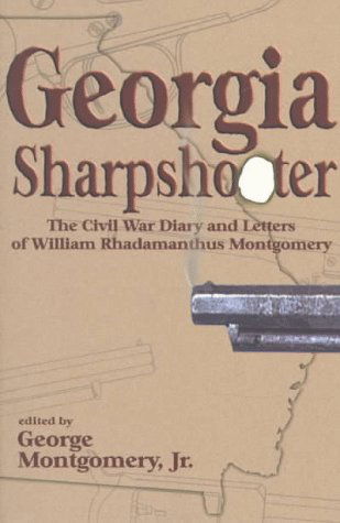 Georgia Sharpshooter (Civil War Georgia) - William R. Montgomery - Livros - Mercer University Press - 9780865545724 - 1 de agosto de 1997