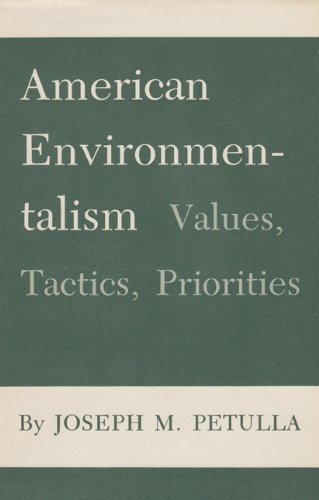 Cover for Joseph M. Petulla · American Environmentalism: Values, Tactics, Priorities (Paperback Book) (1980)