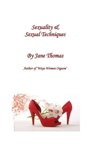 Cover for Jane Thomas · Sexuality &amp; Sexual Techniques (Pocketbok) (2015)