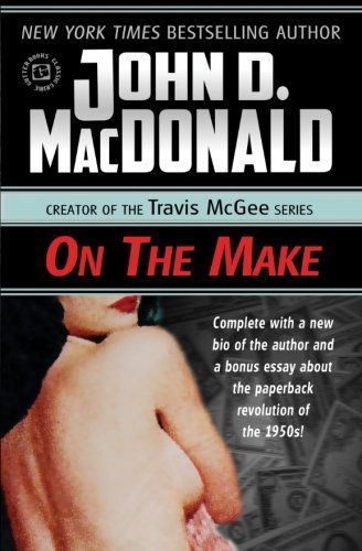 Cover for John D. Macdonald · On the Make (Paperback Book) (2010)