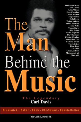 Cover for Carl H. Davis · The Man Behind the Music: the Legendary Carl Davis (Paperback Book) [1st edition] (2011)