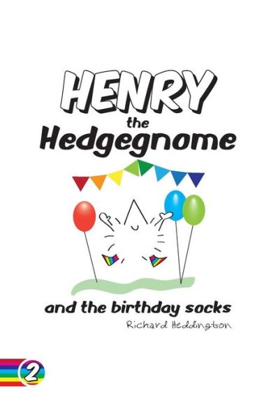 Richard Heddington · Henry the Hedgegnome and the birthday socks - Hedgegnomes (Paperback Book) (2016)