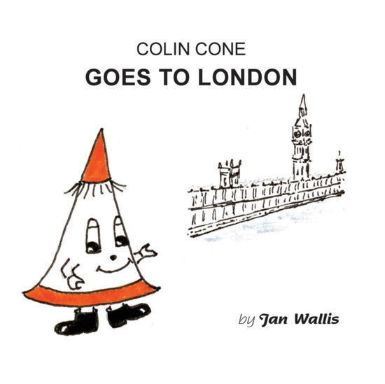 Cover for Jan Wallis · Colin Cone Goes to London (Paperback Book) (2016)