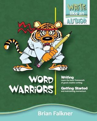 Cover for Brian Falkner · Word Warriors - Write Like an Author (Paperback Book) (2016)