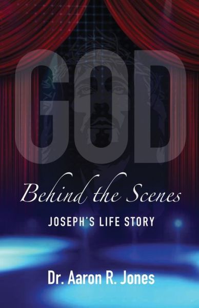 Cover for Aaron R Jones · God Behind the Scenes (Pocketbok) (2019)