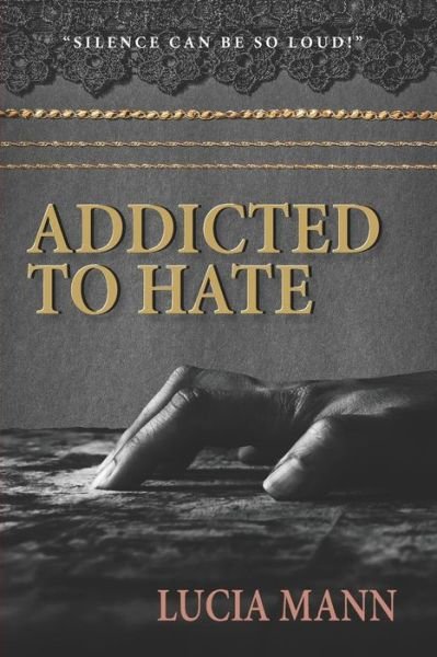 Cover for Lucia Mann · Addicted to Hate (Paperback Book) (2018)