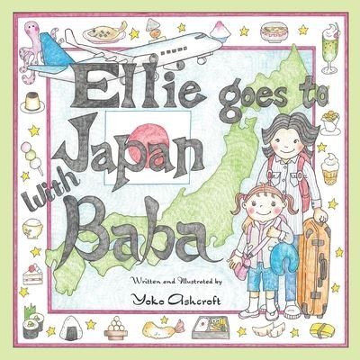Cover for Yoko Ashcroft · Ellie Goes to Japan with Baba (Book) (2019)