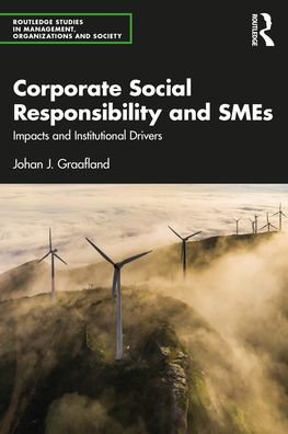 Cover for Graafland, Johan J. (Tilburg University, The Netherlands) · Corporate Social Responsibility and SMEs: Impacts and Institutional Drivers - Routledge Studies in Management, Organizations and Society (Paperback Book) (2021)