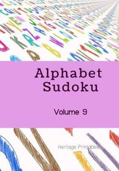 Cover for Heritage Printables · Alphabet Sudoku Volume 9 (Paperback Bog) (2019)
