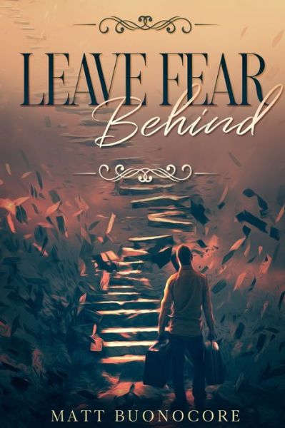 Cover for Matt Buonocore · Leave Fear Behind : Coming Home Book 2 (Taschenbuch) (2019)