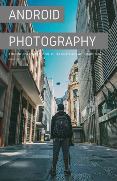 Cover for Scott La Counte · Android Photography (Paperback Book) (2019)