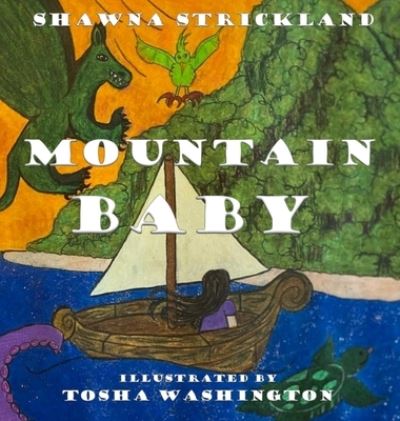 Cover for Shawna Rae Strickland · Mountain Baby (Hardcover Book) (2021)