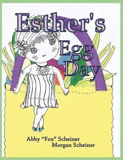 Cover for Abby Fox Scheiner · Esther's Egg Day (Paperback Book) (2019)